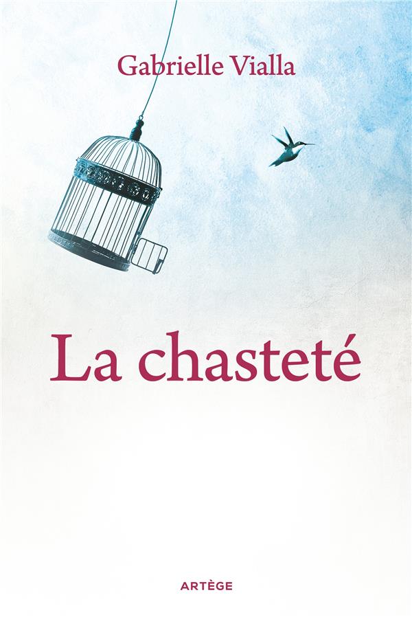 LA CHASTETE - UN DON QUI REND SA BEAUTE A LA SEXUALITE