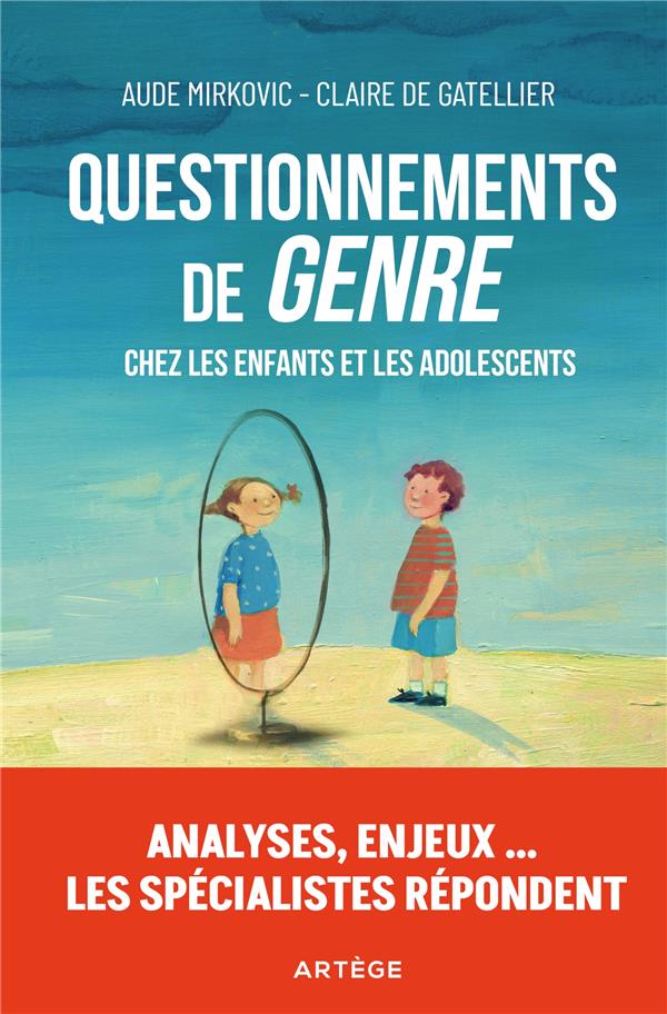QUESTIONNEMENTS DE GENRE CHEZ LES ENFANTS ET LES ADOLESCENTS - ANALYSES, ENJEUX... LES SPECIALIS