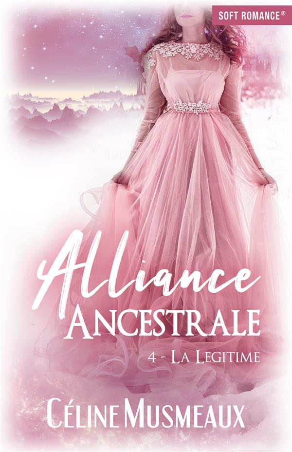 ALLIANCE ANCESTRALE 4 - LA LEGITIME