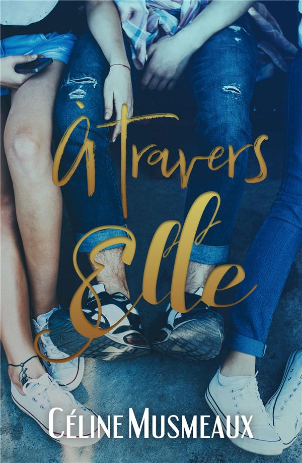 A TRAVERS ELLE