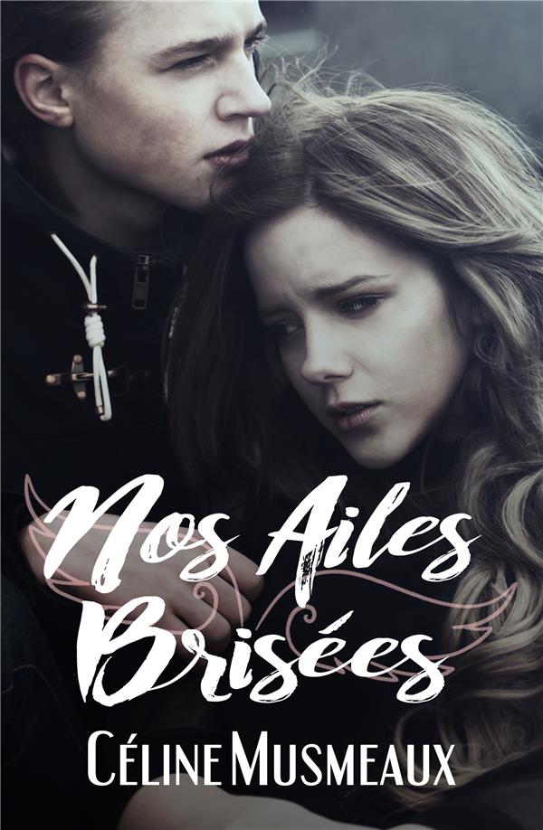 NOS AILES BRISEES