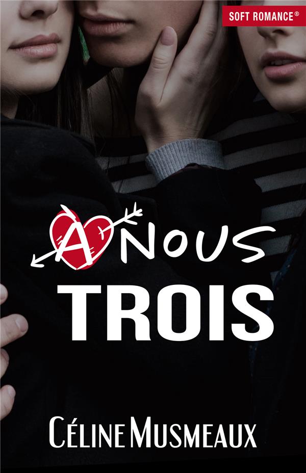 A NOUS TROIS
