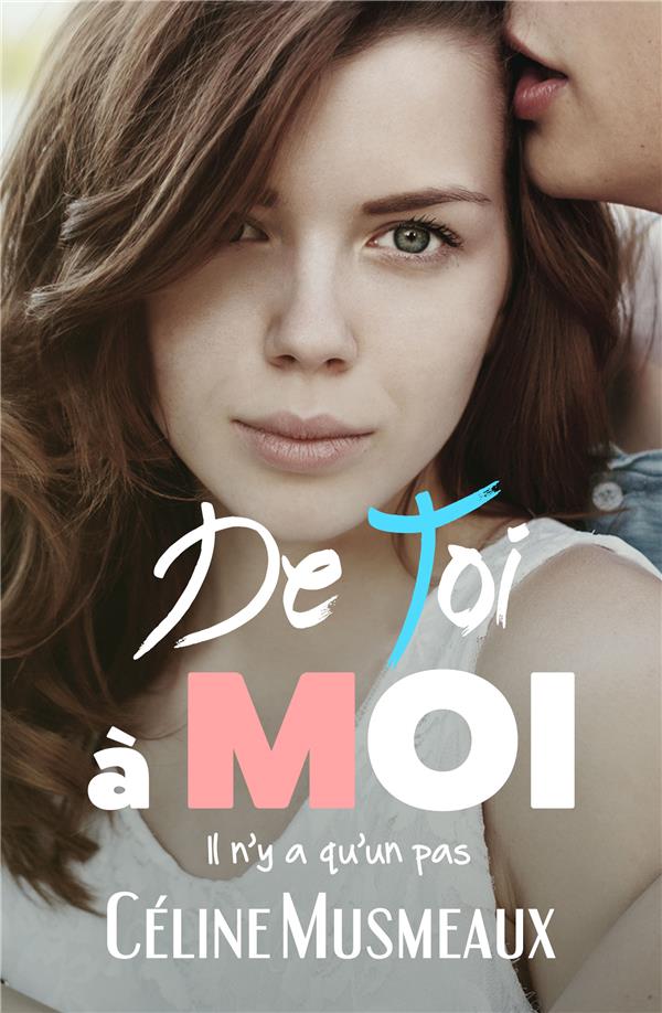 DE TOI A MOI - IL N'Y A QU'UN PAS