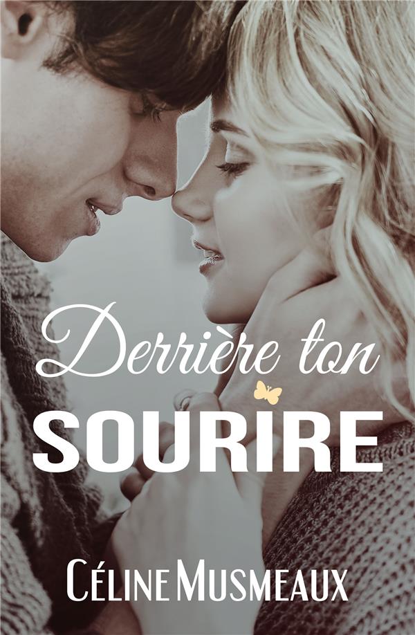 DERRIERE TON SOURIRE