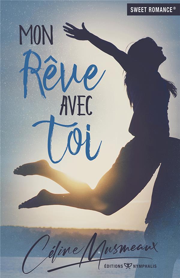 MON REVE AVEC TOI