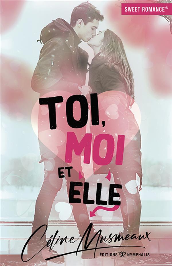 TOI, MOI ET ELLE...