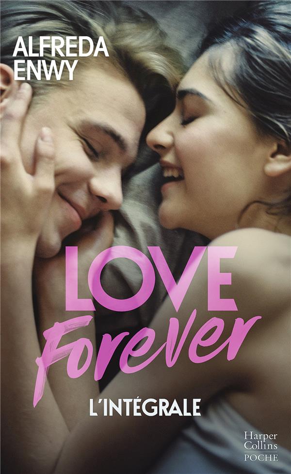 LOVE FOREVER - UNE ROMANCE NEW ADULT, PAR L'AUTEUR DE 