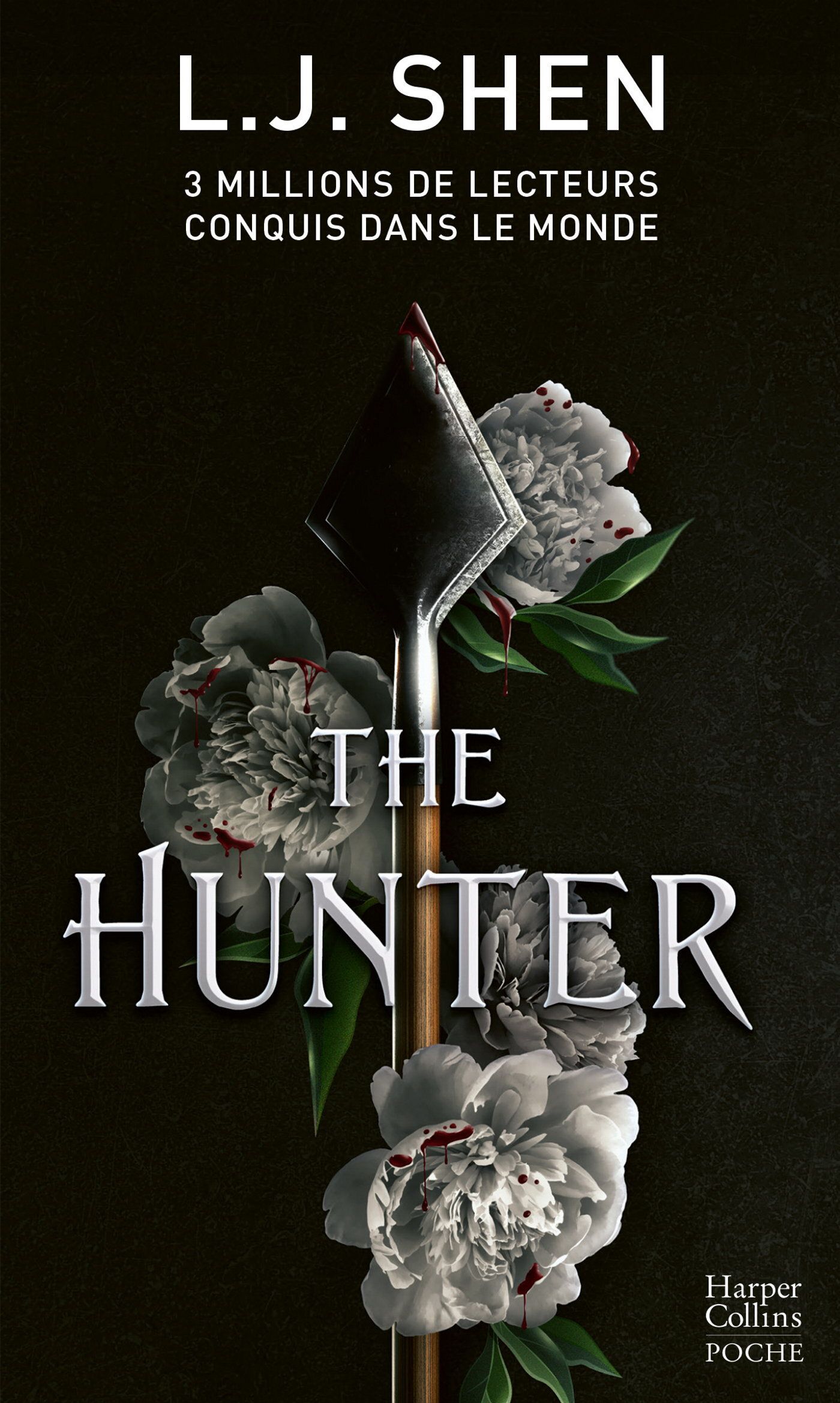 THE HUNTER - LE PREMIER TOME DES BOSTON BELLES - LA DERNIERE SAGA DE L. J. SHEN