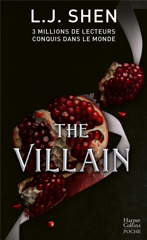 THE VILLAIN - LE SECOND TOME DES BOSTON BELLES - LA DERNIERE SAGA DE L. J. SHEN
