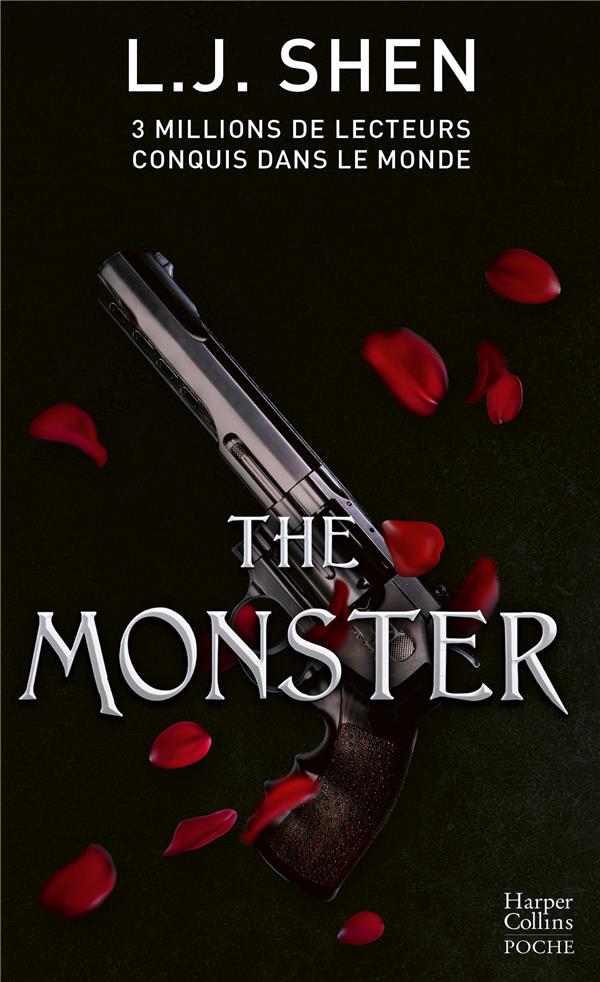 THE MONSTER - LE TROISIEME TOME DES BOSTON BELLES - LA DERNIERE SAGA DE L. J. SHEN