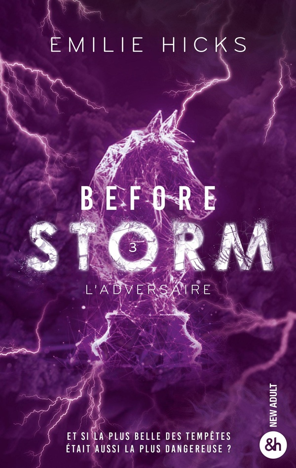 BEFORE STORM - T3 : L'ADVERSAIRE - LE FINAL EXPLOSIF DE LA ROMANCE POLITIQUE AUX 3 MILLIONS DE LECTU