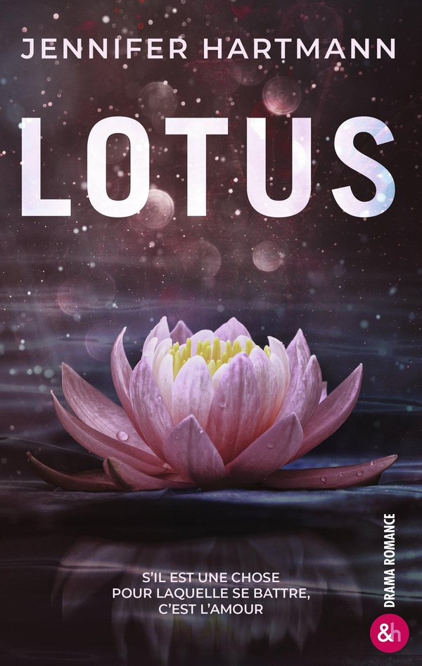 LOTUS - PAR JENNIFER HARTMANN, L'AUTRICE PHENOMENE DE STILL BEATING