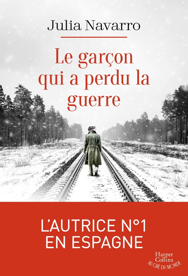 LE GARCON QUI A PERDU LA GUERRE - UN ENFANT. DEUX PAYS. DEUX IDEOLOGIES. UN ROMAN BOULEVERSANT BESTS