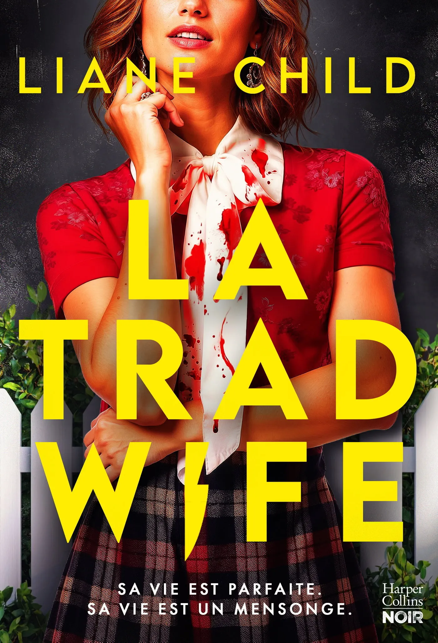 LA TRADWIFE - SA VIE EST PARFAITE, SA VIE EST UN MENSONGE. LE NOUVEAU THRILLER DOMESTIQUE EVENEMENT