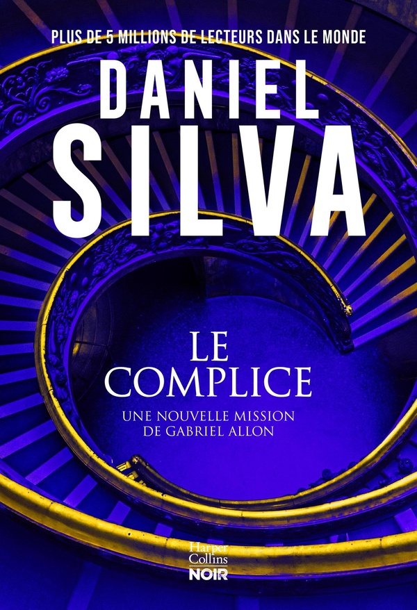 LE COMPLICE - LA NOUVELLE ENQUETE DE GABRIEL ALLON
