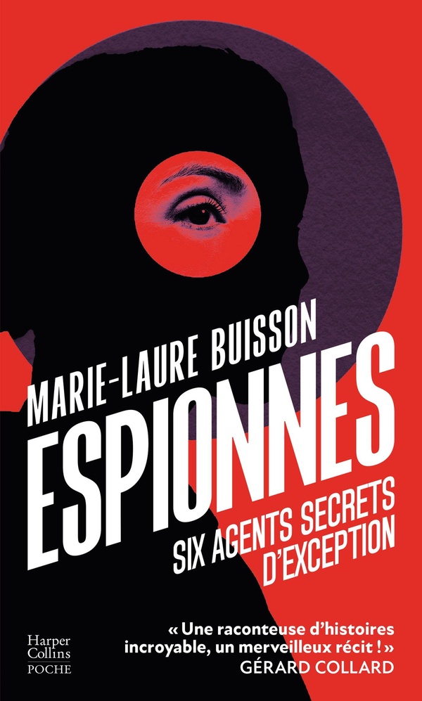 ESPIONNES - SIX AGENTS SECRETS D'EXCEPTION