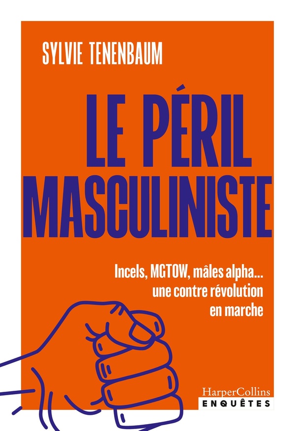 LE PERIL MASCULINISTE