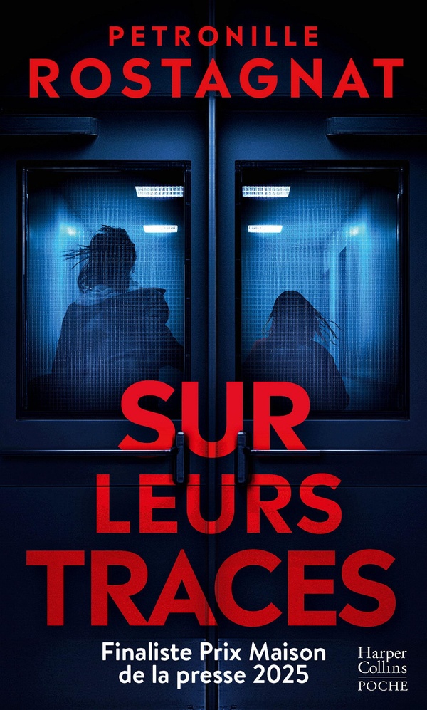SUR LEURS TRACES - LE NOUVEAU THRILLER DE L'AUTRICE DE J'AURAIS AIME TE TUER (PRIX COGNAC)