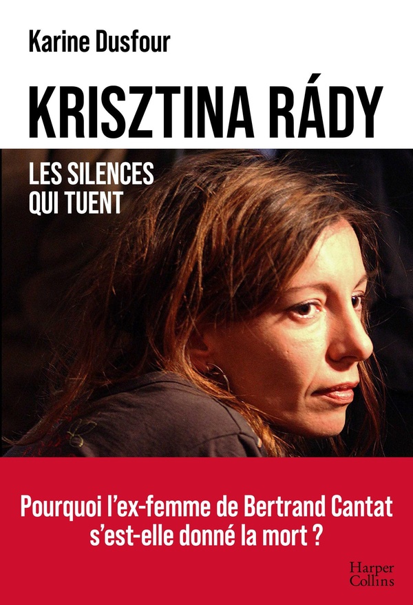 KRISZTINA RADY, LES SILENCES QUI TUENT