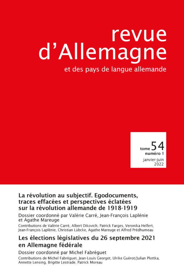 REVUE D'ALLEMAGNE ET DES PAYS DE LANGUE ALLEMANDE TOME 54 NUMERO 1 - LA REVOLUTION AU SUBJECTIF. EGO