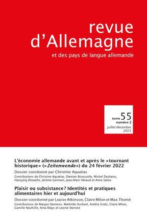 REVUE D ALLEMAGNE ET DES PAYS DE LANGUE ALLEMANDE N 55-2/2023