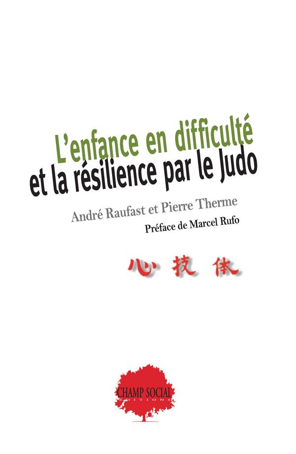 L'ENFANCE EN DIFFICULTE ET LA RESILIENCE PAR LE JUDO