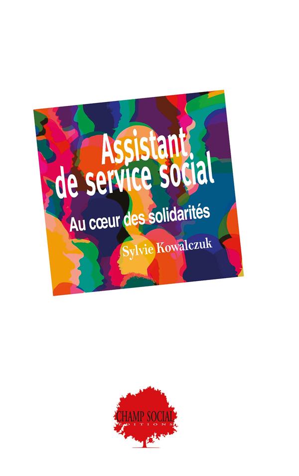 ASSISTANT DE SERVICE SOCIAL : AU COEUR DES SOLIDARITES