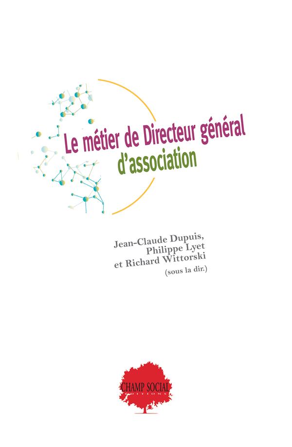 LE METIER DE DIRECTEUR GENERAL D ASSOCIATION