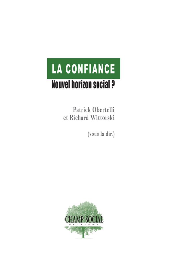 LA CONFIANCE : NOUVEL HORIZON SOCIAL ?