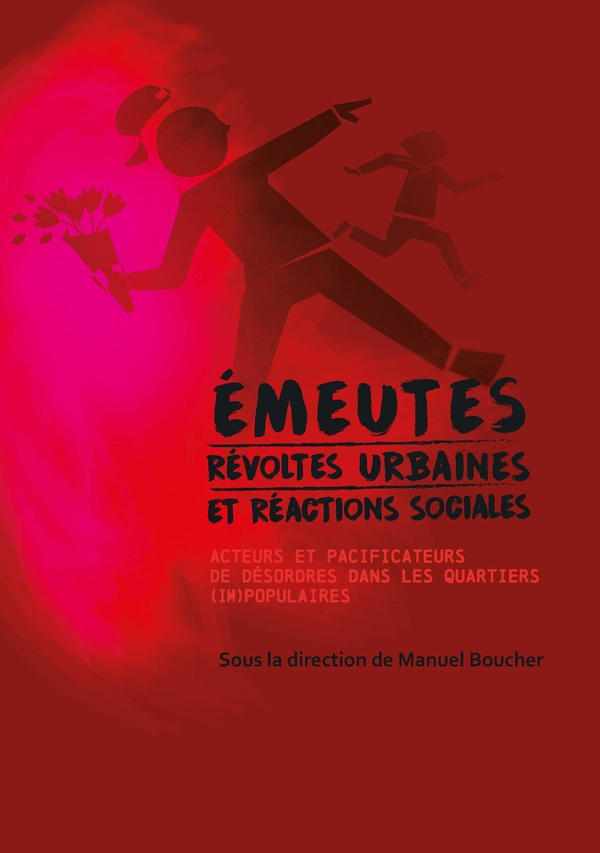 EMEUTES, REVOLTES URBAINES ET REACTIONS SOCIALES