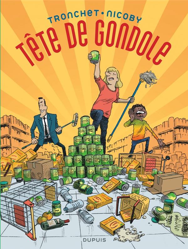 TETE DE GONDOLE - TOME 0 - TETE DE GONDOLE