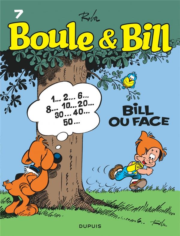 BOULE ET BILL - TOME 7 - BILL OU FACE