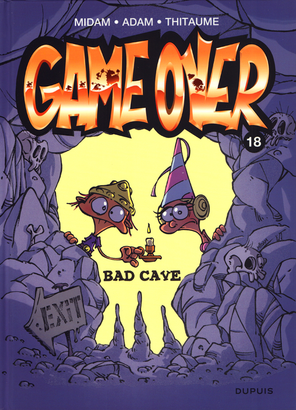 GAME OVER - TOME 18 - BAD CAVE