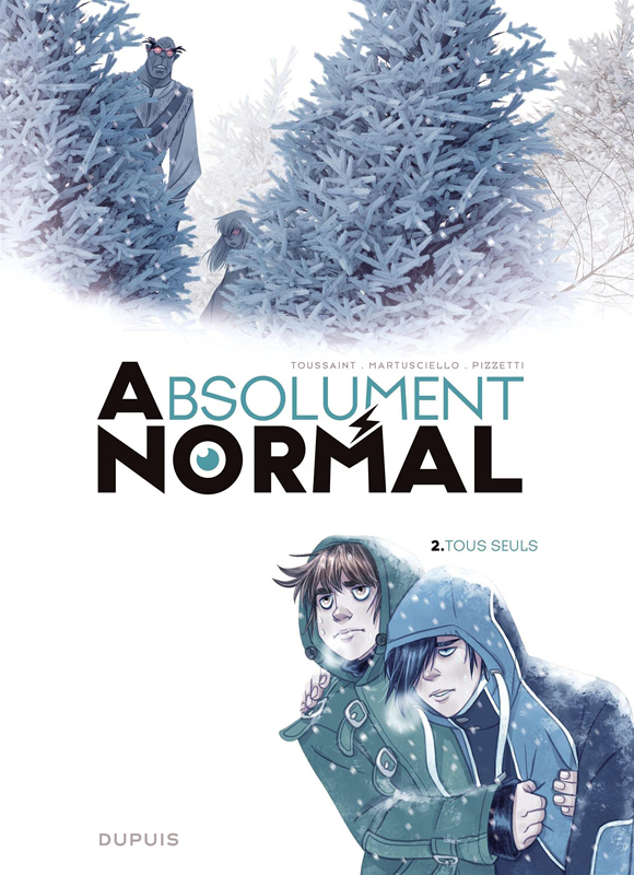 ABSOLUMENT NORMAL  - TOME 2 - TOUS SEULS