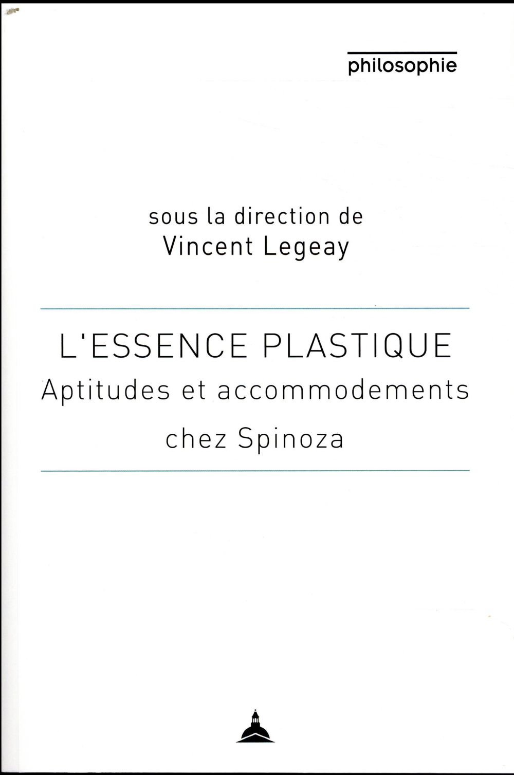 L'ESSENCE PLASTIQUE - APTITUDES ET ACCOMMODEMENT CHEZ SPINOZA