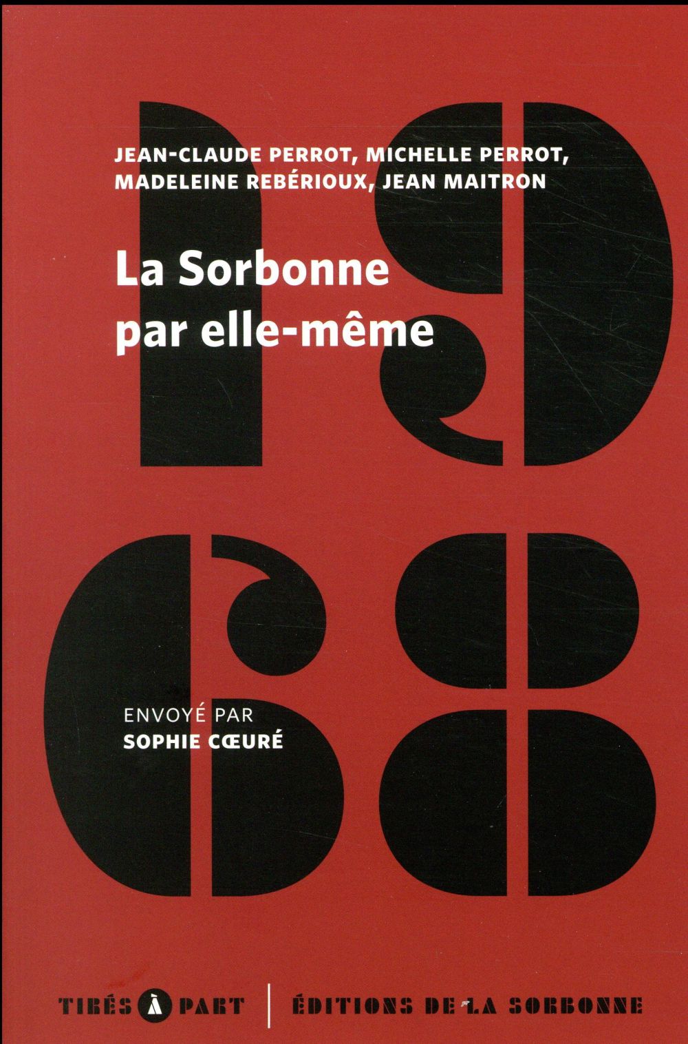 LA SORBONNE PAR ELLE-MEME - MAI-JUIN 1968