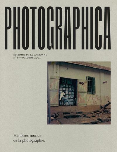 HISTOIRES-MONDE DE LA PHOTOGRAPHIE - N 3 - OCTOBRE 2021