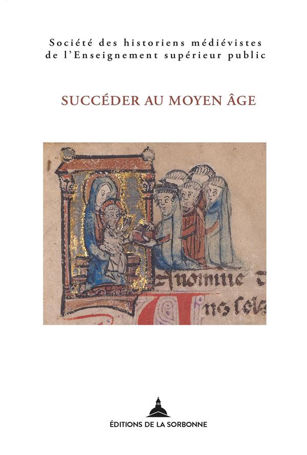 SUCCEDER AU MOYEN AGE