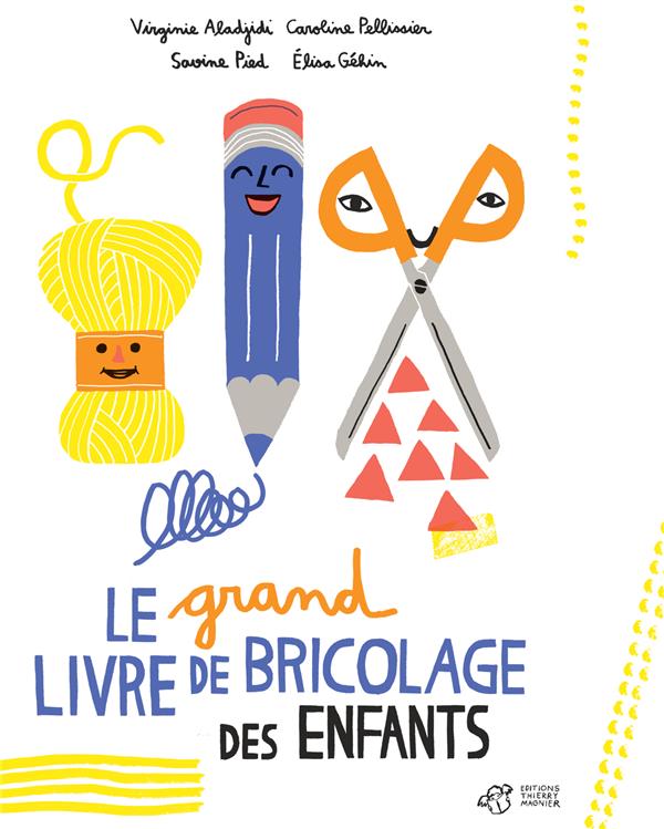 couverture du livre LE GRAND LIVRE DE BRICOLAGE DES ENFANTS