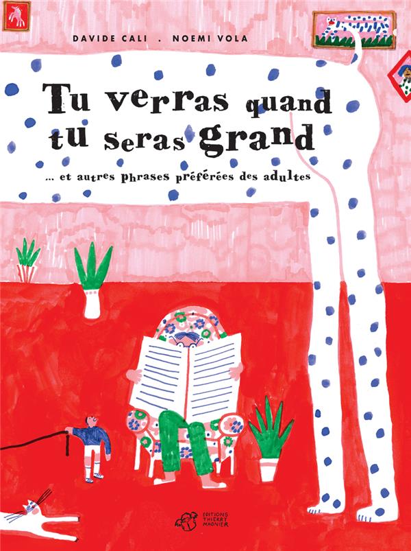 TU VERRAS QUAND TU SERAS GRAND... - ET AUTRES PHRASES PREFEREES DES ADULTES