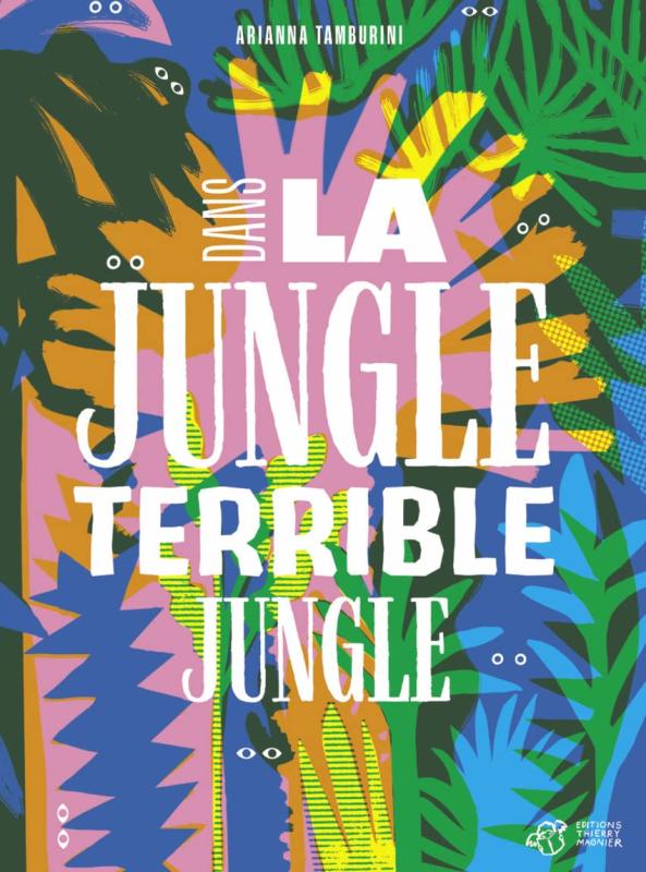DANS LA JUNGLE TERRIBLE JUNGLE