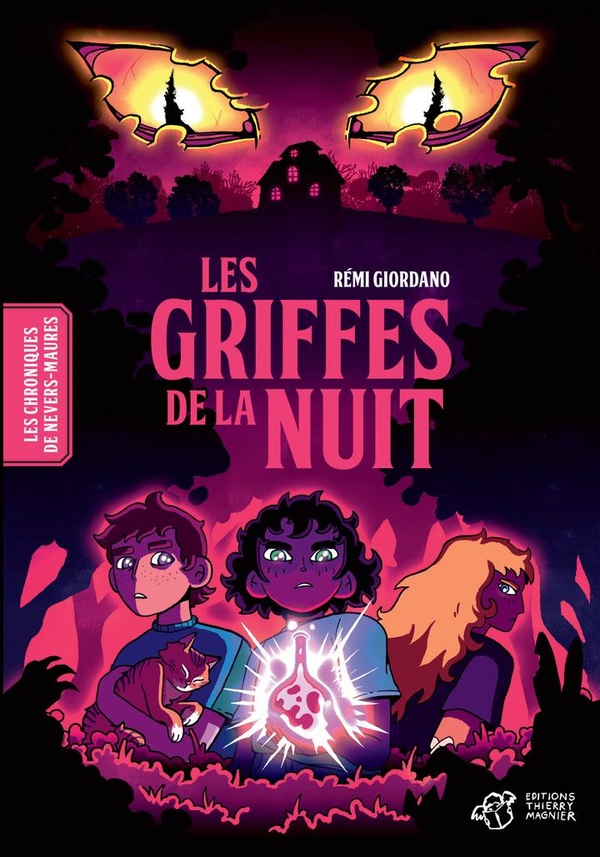 LES CHRONIQUES DE NEVERS-MAURES - TOME 1 - LES GRIFFES DE LA NUIT
