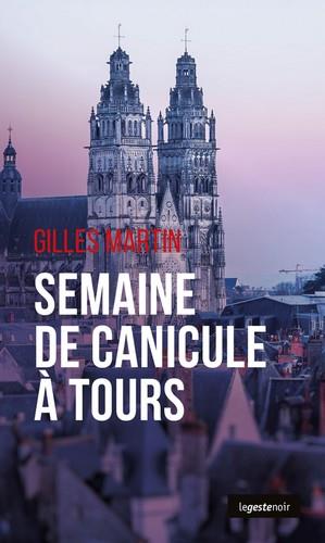 LE GESTE NOIR - T105 - SEMAINE DE CANICULE A TOURS