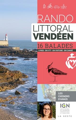 RANDO - LITTORAL VENDEEN 16 BALADES A PIED EN VTT EN VOITURE EN CANOE
