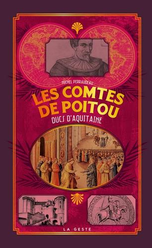 LES COMTES DE POITOU - DUCS D'AQUITAINE