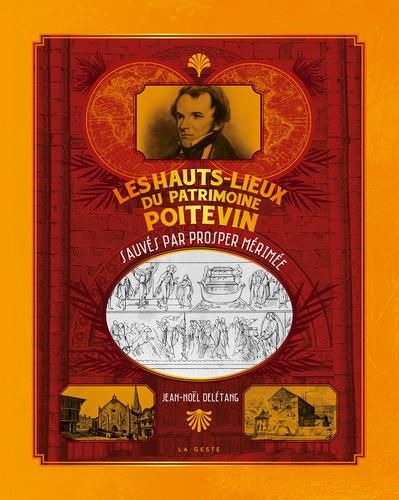 LES HAUTS-LIEUX DU PATRIMOINE POITEVIN SAUVES PAR PROSPER MERIMEE