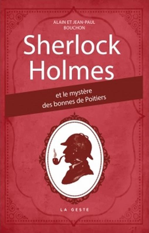 SHERLOCK HOLMES - MYSTERE DES BONNES DE POITIERS