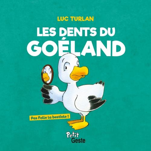 LES DENTS DU GOELAND