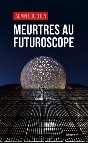 LE GESTE NOIR - T181 - MEURTRES AU FUTUROSCOPE