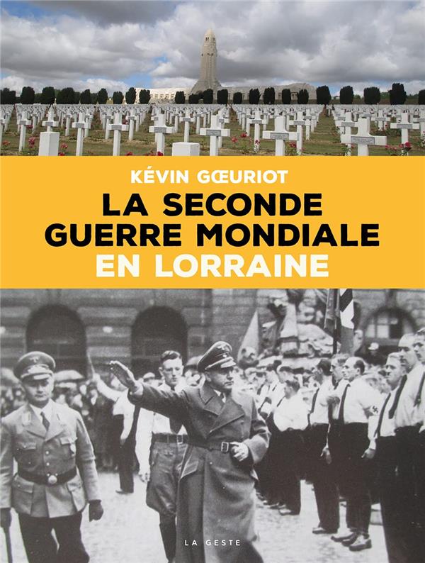 LA SECONDE GUERRE MONDIALE EN LORRAINE
